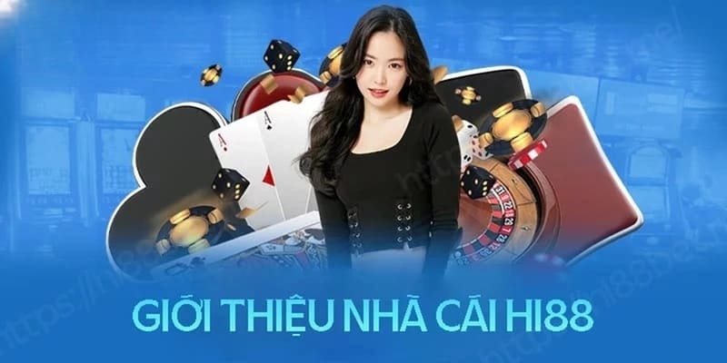 Giới thiệu sơ lược về thương hiệu cá cược Hi88